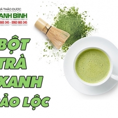 Công dụng của bột trà xanh Bảo Lộc trong điều trị mụn hiệu quả nhất